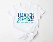Load image into Gallery viewer, Wholesale I Match Energy Graphic Tee - Black
