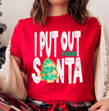 Load image into Gallery viewer, I Put Out For Santa
