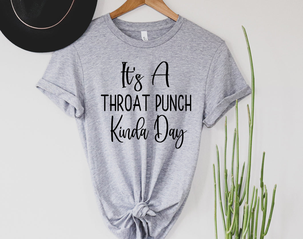 It's a Throat Punch Kinda Day