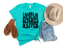 Load image into Gallery viewer, Wholesale I Wanna Be Nice Graphic Tee - Saphire Sweatshirt
