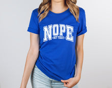 Load image into Gallery viewer, Wholesale Nope Not Today Graphic Tee - Royal Blue Tee
