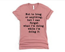Load image into Gallery viewer, Wholesale Not to Brag or Anything Graphic Tee - White

