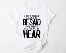 Load image into Gallery viewer, Wholesale I Say What Needs to Be Said Graphic Tee - Black Tee
