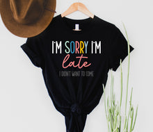 Load image into Gallery viewer, Wholesale Late, didn't want to Graphic Tee - Black
