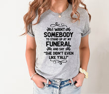 Load image into Gallery viewer, Wholesale Stand Up At my Funeral Graphic Tee - Grey Tee
