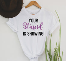 Load image into Gallery viewer, Wholesale Your Stupid is Showing Graphic Tee - Grey
