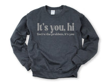 Load image into Gallery viewer, Wholesale You're the Problem Graphic Tee - Heather Charcoal Grey Sweatshirt
