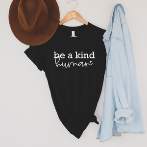 Be a kind human with heart