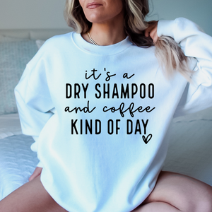 It’s a dry shampoo and coffee kind of day