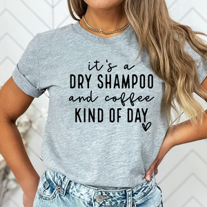 It’s a dry shampoo and coffee kind of day