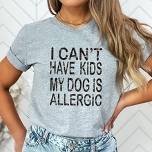 Load image into Gallery viewer, can’t have kids my dogs allergic
