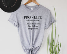 Load image into Gallery viewer, Pro Life Definition

